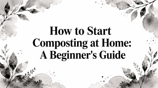 How to Start Composting at Home: A Beginner's Guide