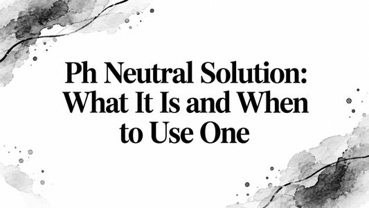Ph Neutral Solution: What It Is and When to Use One