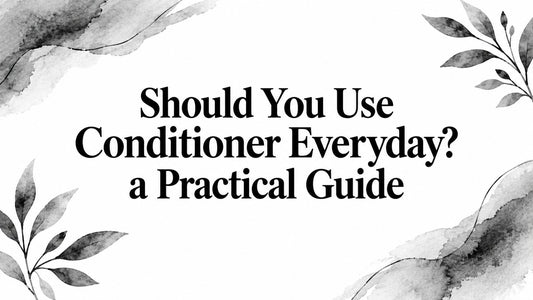 Should You Use Conditioner Everyday? a Practical Guide